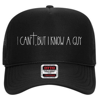 Retro Vintage I CanT But I Know A Guy Funny Christian Trucker Hat