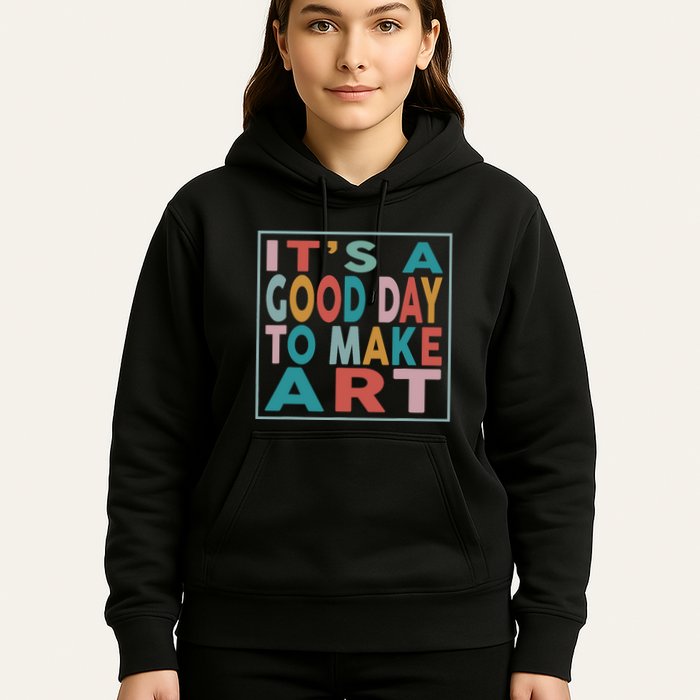 Retro Vintage Its A Good Day To Make Art Hoodie