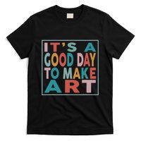 Retro Vintage Its A Good Day To Make Art T-Shirt