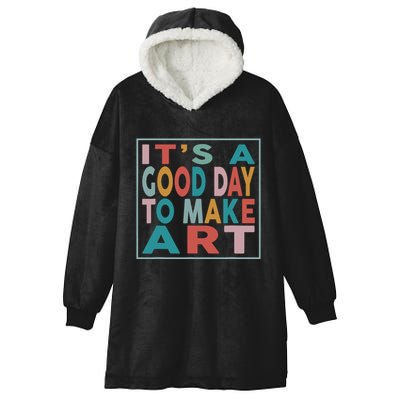 Retro Vintage Its A Good Day To Make Art Hooded Wearable Blanket