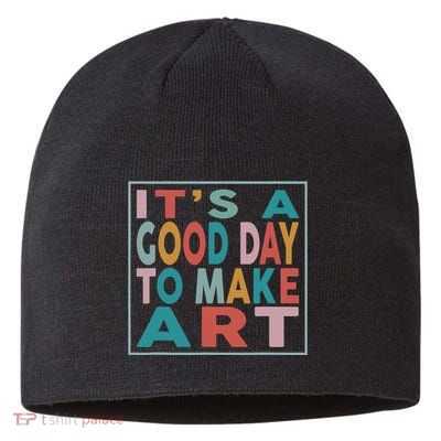 Retro Vintage Its A Good Day To Make Art Sustainable Beanie
