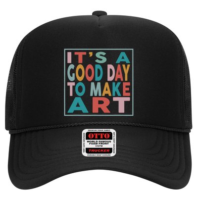 Retro Vintage Its A Good Day To Make Art Trucker Hat