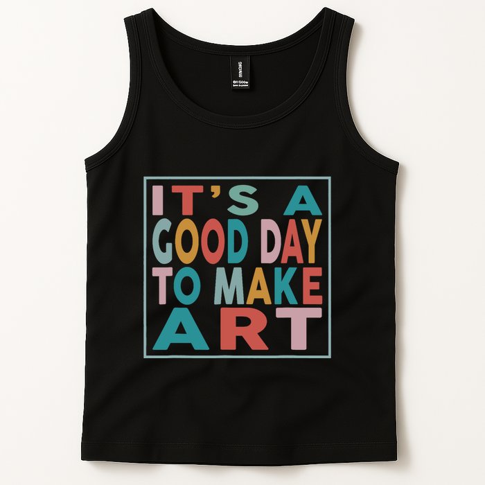 Retro Vintage Its A Good Day To Make Art Tank Top