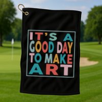 Retro Vintage Its A Good Day To Make Art Golf Towel