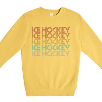 Retro Vintage Ice Hockey Meaningful Gift Premium Crewneck Sweatshirt