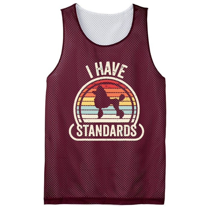 Retro Vintage I Have Standards Poodle Mesh Reversible Basketball Jersey Tank