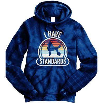 Retro Vintage I Have Standards Poodle Tie Dye Hoodie