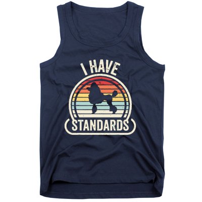 Retro Vintage I Have Standards Poodle Tank Top