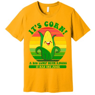 Retro Vintage It's Corn A Lump With Knobs Premium T-Shirt
