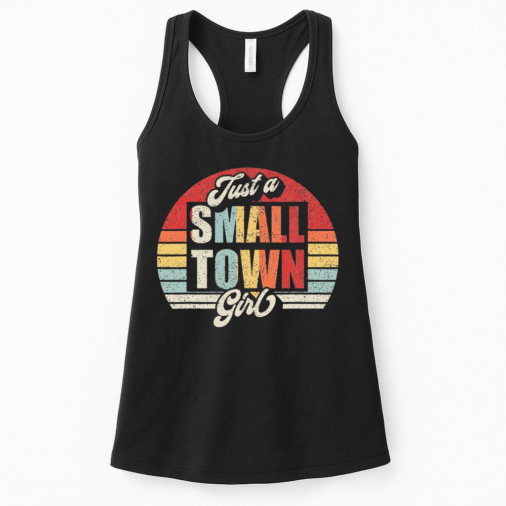 Retro Vintage Just A Small Town Girl Womens Tank Top