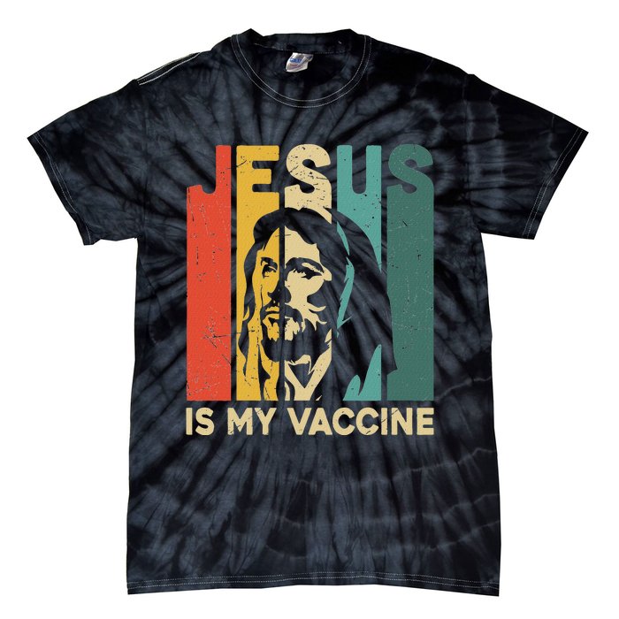 Retro Vintage Jesus Is My Vaccine Christian Faith Tie-Dye T-Shirt