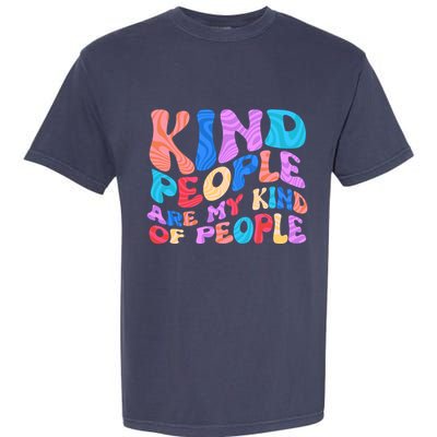 Retro Vintage Kind People Are My Kind Of People Garment-Dyed Heavyweight T-Shirt