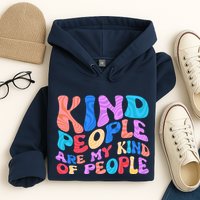 Retro Vintage Kind People Are My Kind Of People Hoodie