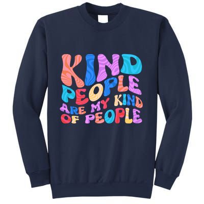 Retro Vintage Kind People Are My Kind Of People Sweatshirt