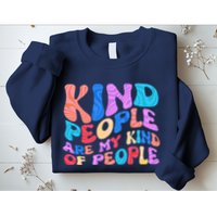 Retro Vintage Kind People Are My Kind Of People Sweatshirt