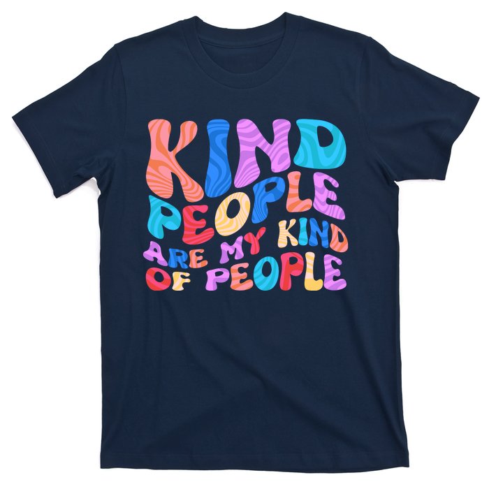 Retro Vintage Kind People Are My Kind Of People T-Shirt