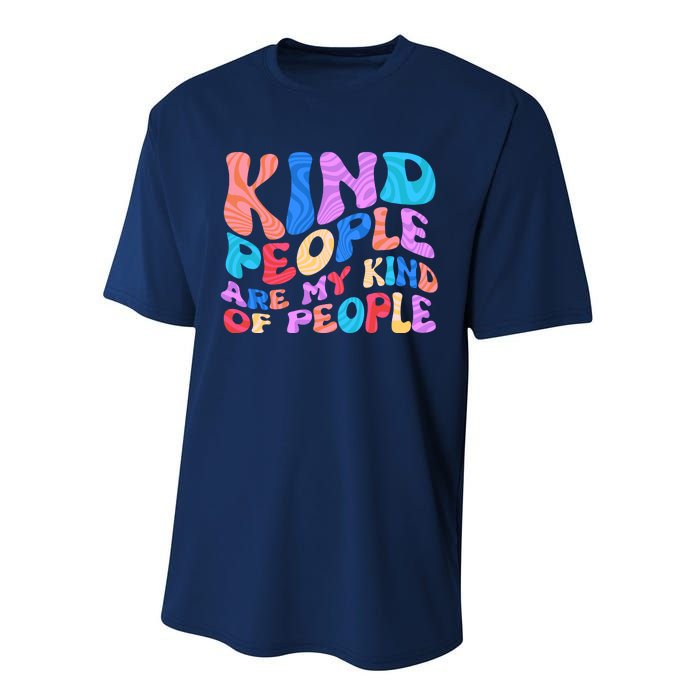 Retro Vintage Kind People Are My Kind Of People Performance Sprint T-Shirt