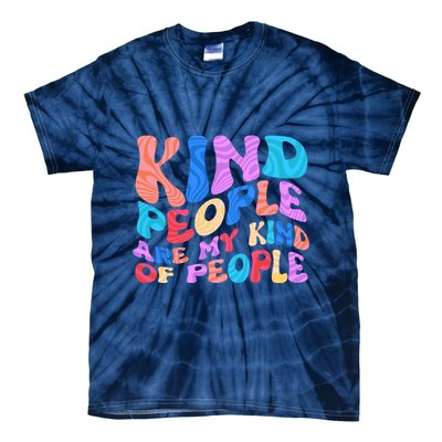 Retro Vintage Kind People Are My Kind Of People Tie-Dye T-Shirt