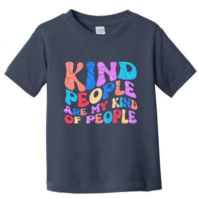 Retro Vintage Kind People Are My Kind Of People Toddler T-Shirt