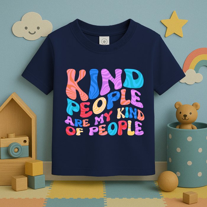 Retro Vintage Kind People Are My Kind Of People Toddler T-Shirt