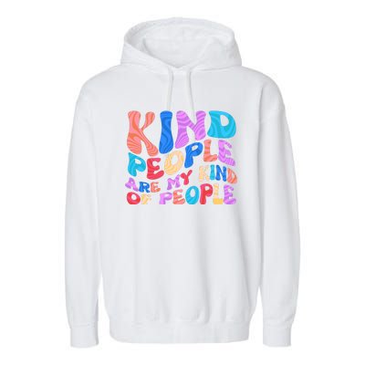 Retro Vintage Kind People Are My Kind Of People Garment-Dyed Fleece Hoodie