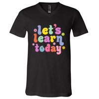 Retro Vintage Lets Learn Today Funny Teacher Inspirational V-Neck T-Shirt