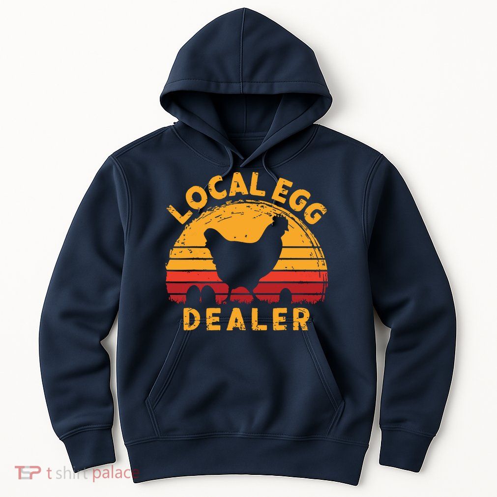 Retro Vintage Local Egg Dealer Farmer Chicken Egg Lover Hoodie