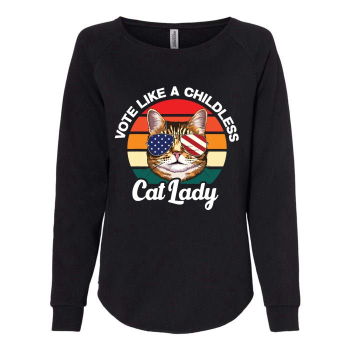 Retro Vote Like A Childless Cat Lady Funny Voting Kamala 24 Womens California Wash Sweatshirt