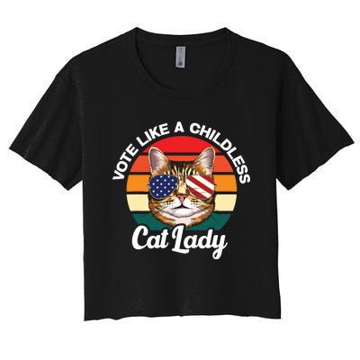 Retro Vote Like A Childless Cat Lady Funny Voting Kamala 24 Women's Crop Top Tee