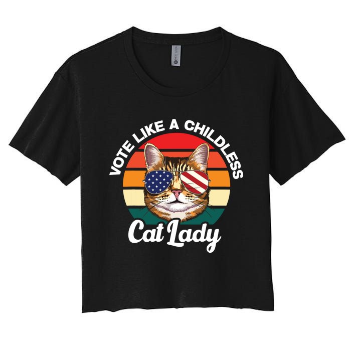 Retro Vote Like A Childless Cat Lady Funny Voting Kamala 24 Women's Crop Top Tee