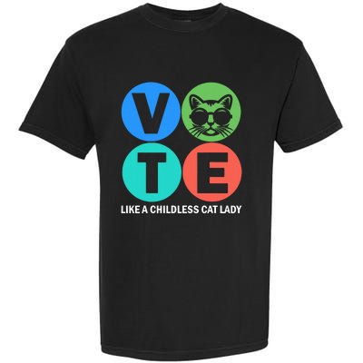 Retro Vote Like A Childless Cat Lady Is Voting Kamala 2024 Garment-Dyed Heavyweight T-Shirt