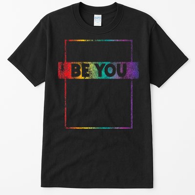 Retro Vintage Lgbt Pride Rainbow Be You Tall T-Shirt