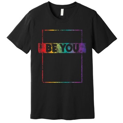 Retro Vintage Lgbt Pride Rainbow Be You Premium T-Shirt