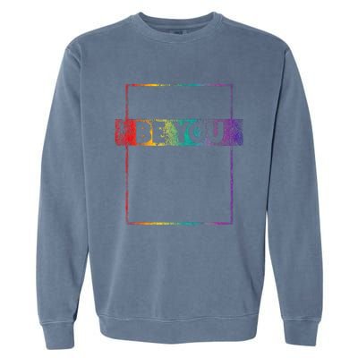 Retro Vintage Lgbt Pride Rainbow Be You Garment-Dyed Sweatshirt