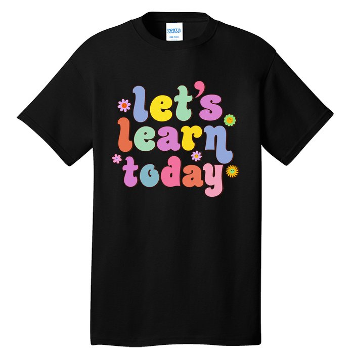 Retro Vintage Let's Learn Today Funny Teacher Inspirational Tall T-Shirt