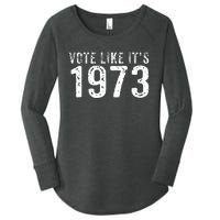 Retro Vote Like It's 1973 Pro Choice Rights Vintage Women's Perfect Tri Tunic Long Sleeve Shirt