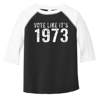 Retro Vote Like It's 1973 Pro Choice Rights Vintage Toddler Fine Jersey T-Shirt