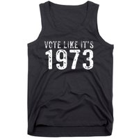 Retro Vote Like It's 1973 Pro Choice Rights Vintage Tank Top