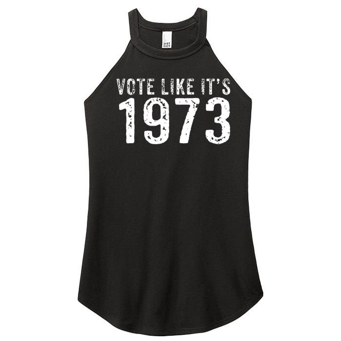 Retro Vote Like It's 1973 Pro Choice Rights Vintage Women's Perfect Tri Rocker Tank