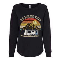 Retro Vintage Mountains Camping RV There Yet Womens California Wash Sweatshirt