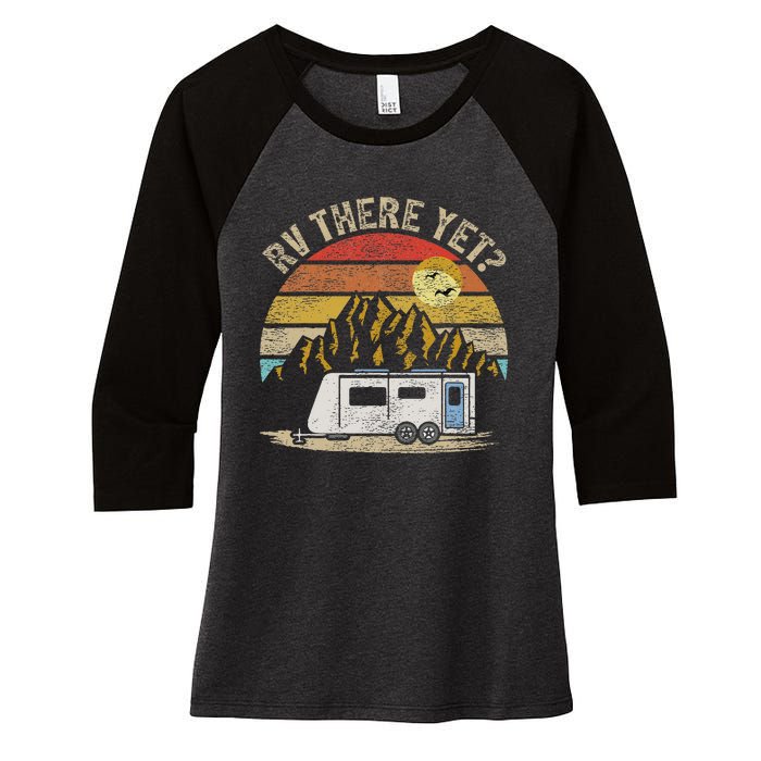 Retro Vintage Mountains Camping RV There Yet Women's Tri-Blend 3/4-Sleeve Raglan Shirt