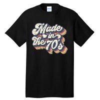 Retro Vintage Made In The 70s 1970s Born Birthday Day Gift Tall T-Shirt