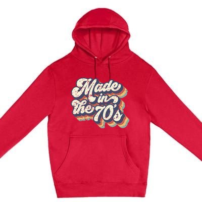 Retro Vintage Made In The 70s 1970s Born Birthday Day Gift Premium Pullover Hoodie