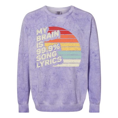 Retro Vintage My Brain Is 99% Song Lyrics Music Lover Gift Colorblast Crewneck Sweatshirt