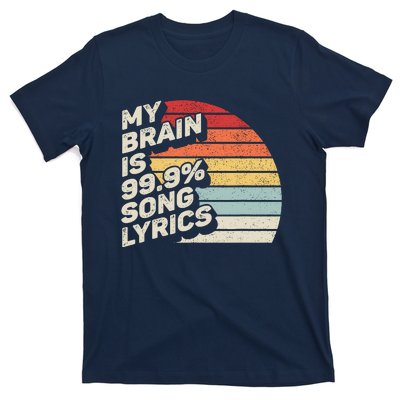 Retro Vintage My Brain Is 99% Song Lyrics Music Lover Gift T-Shirt