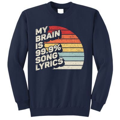 Retro Vintage My Brain Is 99% Song Lyrics Music Lover Gift Tall Sweatshirt