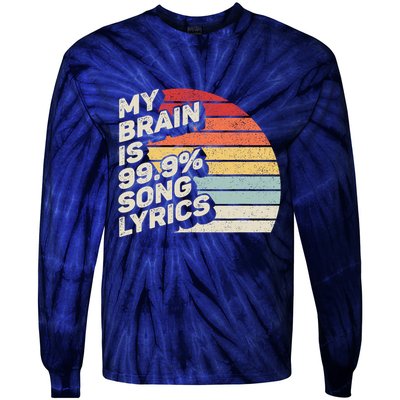 Retro Vintage My Brain Is 99% Song Lyrics Music Lover Gift Tie-Dye Long Sleeve Shirt