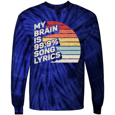 Retro Vintage My Brain Is 99% Song Lyrics Music Lover Gift Tie-Dye Long Sleeve Shirt