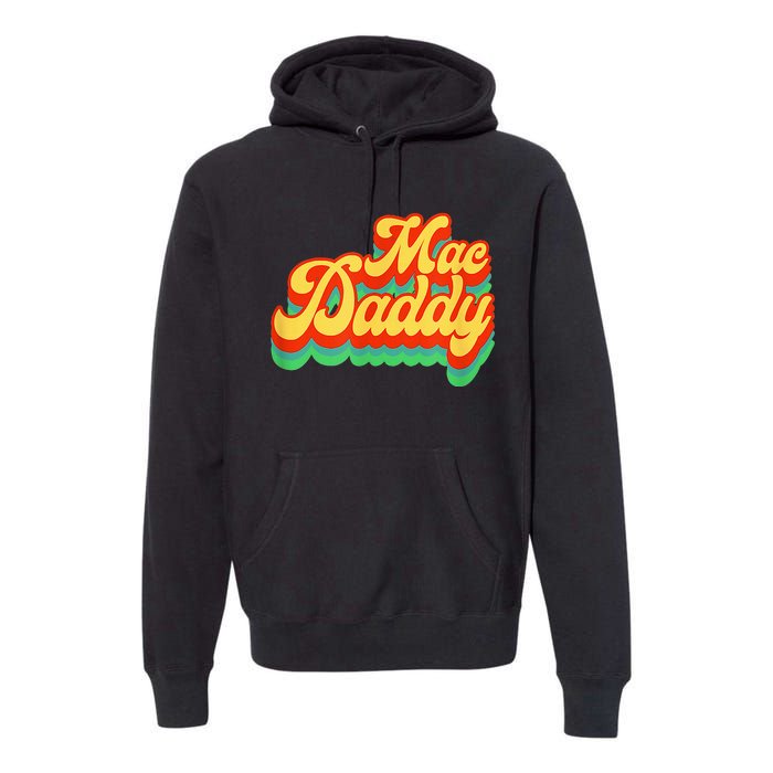 Retro Vintage Mac Daddy Funk Disco Party Premium Hoodie