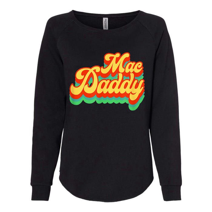 Retro Vintage Mac Daddy Funk Disco Party Womens California Wash Sweatshirt